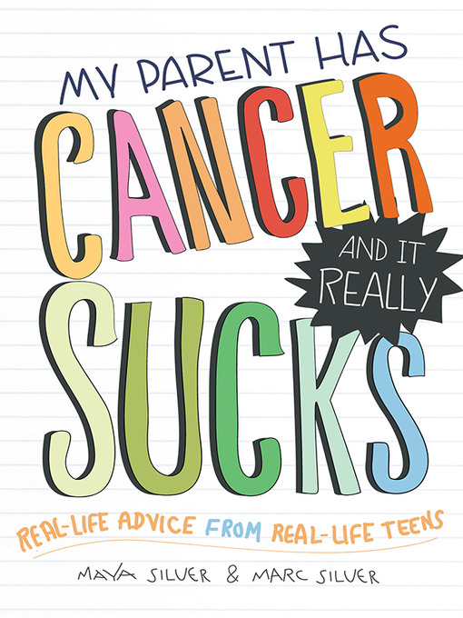 Marc Silver创作的My Parent Has Cancer and It Really Sucks作品的详细信息 - 可供借阅